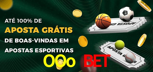 OOo Bet Ate 100% de Aposta Gratis